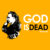 “God is dead”